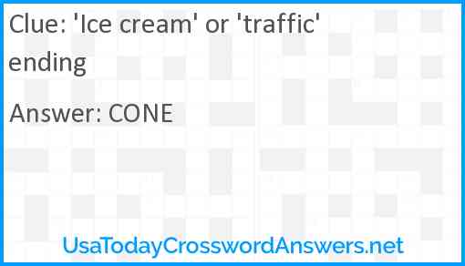 'Ice cream' or 'traffic' ending Answer