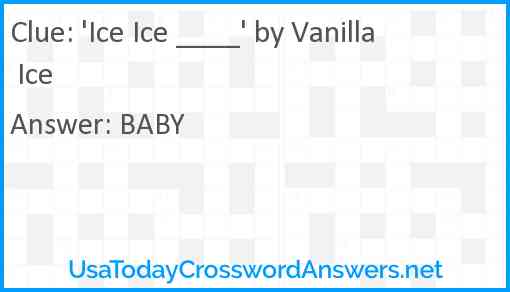 'Ice Ice ____' by Vanilla Ice Answer