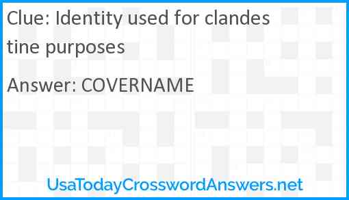 Identity used for clandestine purposes Answer