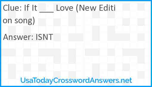 If It ___ Love (New Edition song) Answer