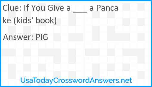 If You Give a ___ a Pancake (kids' book) Answer