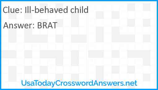 Ill-behaved child Answer