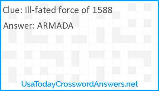 Ill-fated force of 1588 Answer