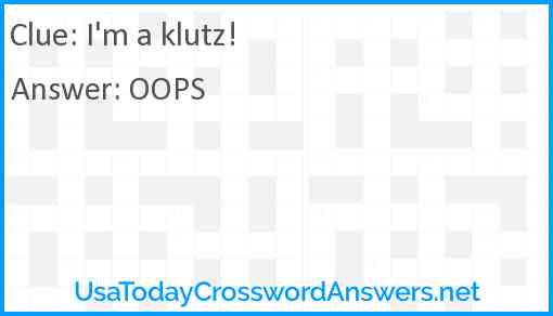 I'm a klutz! Answer