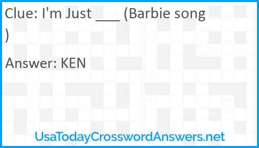 I'm Just ___ (Barbie song) Answer