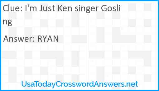 I'm Just Ken singer Gosling Answer