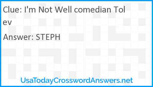 I'm Not Well comedian Tolev Answer