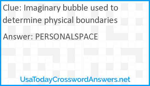 Imaginary bubble used to determine physical boundaries Answer