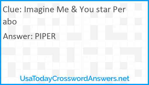 Imagine Me & You star Perabo Answer