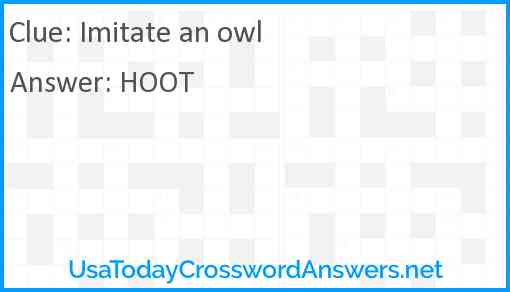 Imitate an owl Answer