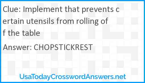 Implement that prevents certain utensils from rolling off the table Answer