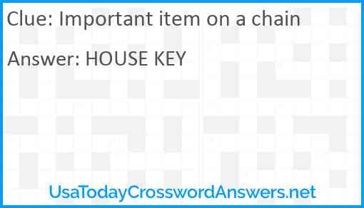 Important item on a chain Answer