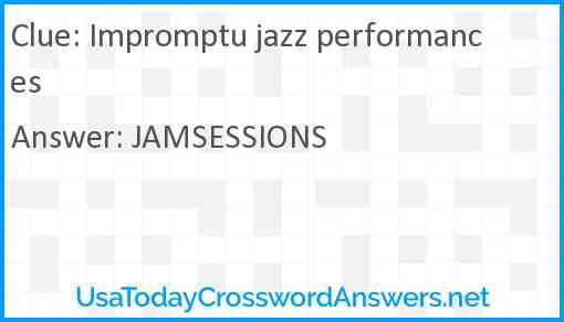 Impromptu jazz performances Answer