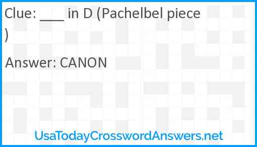 ___ in D (Pachelbel piece) Answer