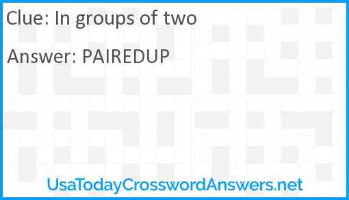 In groups of two Answer