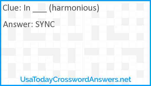 In ___ (harmonious) Answer