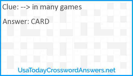 --> in many games Answer