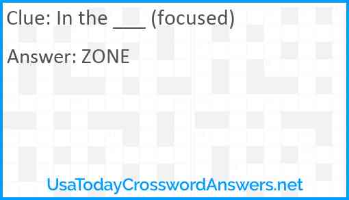 In the ___ (focused) Answer