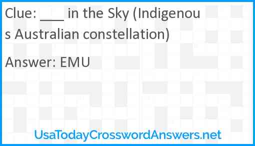 ___ in the Sky (Indigenous Australian constellation) Answer