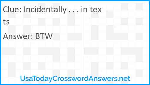 Incidentally . . . in texts Answer