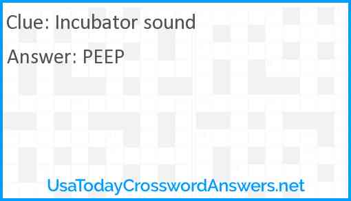 Incubator sound Answer