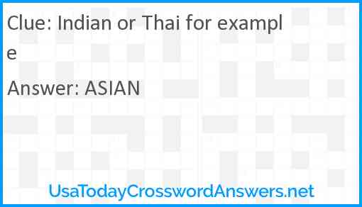 Indian or Thai for example Answer