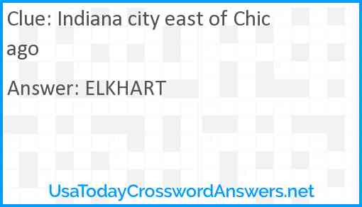Indiana city east of Chicago Answer