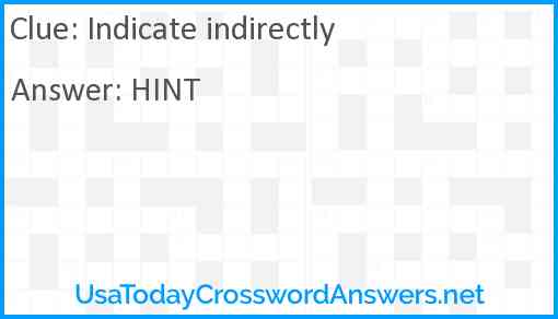 Indicate indirectly Answer