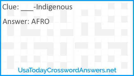 ___-Indigenous Answer