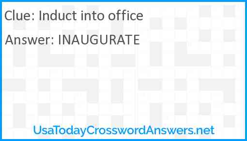 Induct into office Answer