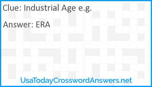 Industrial Age e.g. Answer