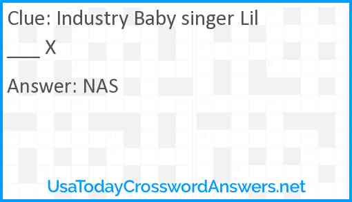Industry Baby singer Lil ___ X Answer