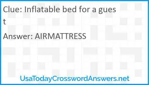 Inflatable bed for a guest Answer