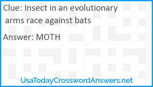 Insect in an evolutionary arms race against bats Answer