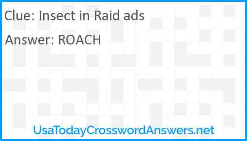 Insect in Raid ads Answer
