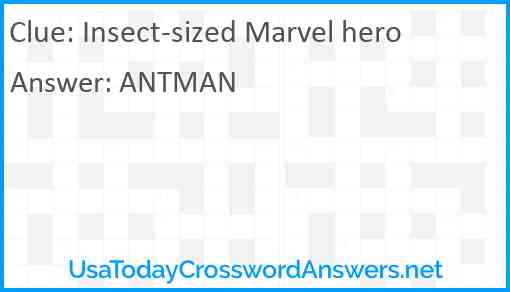 Insect-sized Marvel hero Answer