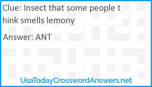 Insect that some people think smells lemony Answer