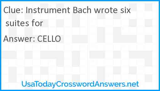 Instrument Bach wrote six suites for Answer