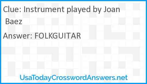 Instrument played by Joan Baez Answer