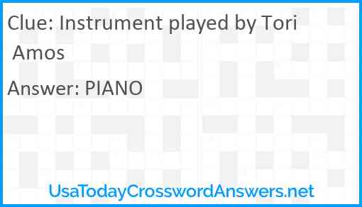 Instrument played by Tori Amos Answer