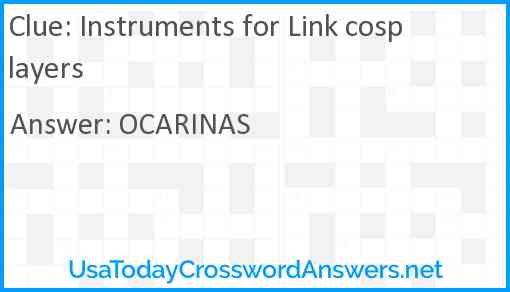 Instruments for Link cosplayers Answer