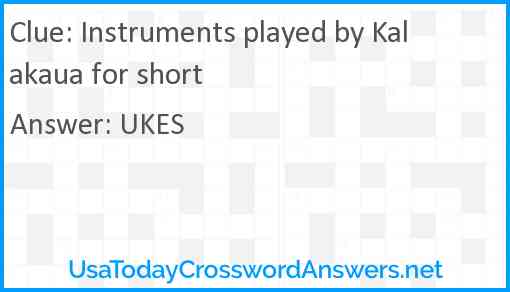 Instruments played by Kalakaua for short Answer