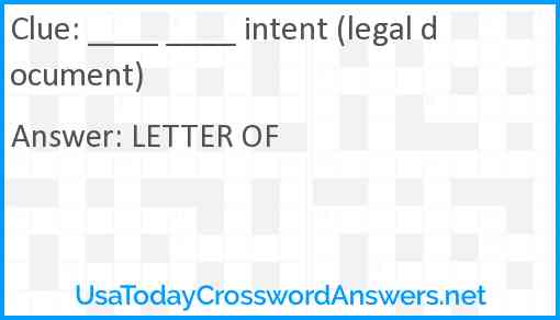 ____ ____ intent (legal document) Answer