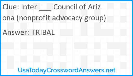 Inter ___ Council of Arizona (nonprofit advocacy group) Answer