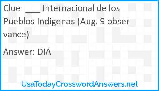 ___ Internacional de los Pueblos Indigenas (Aug. 9 observance) Answer