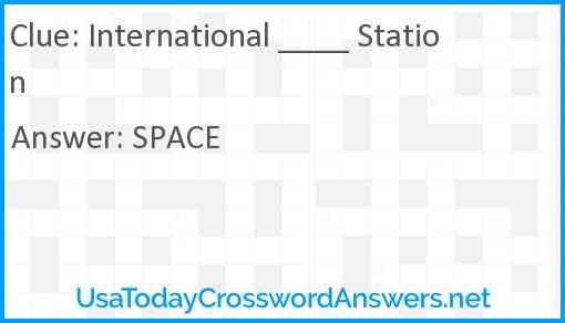 International ____ Station Answer