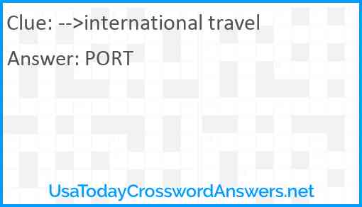 -->international travel Answer