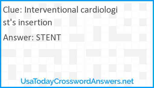 Interventional cardiologist's insertion Answer