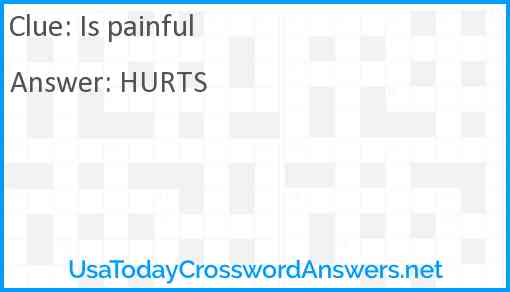 Is painful Answer