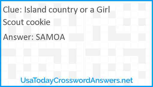 Island country or a Girl Scout cookie Answer